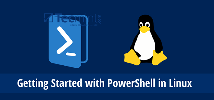 Introdução ao PowerShell no Linux [guia para iniciantes]